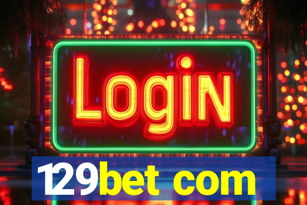 129bet com